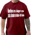 QUESTIONS ARE A DANGER TO YOU AND A BURDEN TO OTHERS AND A BURDEN TO OTHERS -MR KRABS - Custom Heat Pressed Gildan T 8000 - 80002053 80fc8e867e343012201113056906
