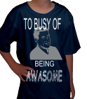 TO BUSY OF BEING AWASOME - Custom Heat Pressed Anvil Organic Youth T-Shirt 420B - 420B2041 7f1ae9bc03192722012151024273