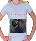 I LOVEE YOUU - Custom Heat Pressed American Apparel Girly T-Shirt 4305 - 43052045 c2810ebd1c6b3032012154737621