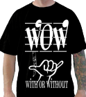 WOW WITH OR WITHOUT SODAMAN MICKEY MICKEY DA KID - Jerzees T-Shirt 29M - 29M2026 - Custom Heat Pressed ad34b203463495201218186426