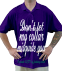DON'T LET THIS COLLAR FOOL YOU DON'T LET MY COLLAR MY COLLAR MISGUIDE YOU I SMOKE ALOT OF FUCKING WEED! - Hanes Polo H960 - H9602036 - Custom Heat Pressed ebf4b7c2d57e195201222247749