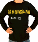 LOL WE BE SWAQQIN 4 FREE LMAO @ - Gildan Youth Longsleeve T-shirt - 2400B - 2400B2034 - Custom Heat Pressed 36f3dc727a39175201215351129