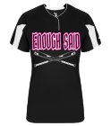 ENOUGH-SAIDPLAYER-NAMEENOUGH-SAID Ladies Softball Jersey