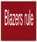 Blazers-rule- 18x24 Plastic Yard Sign